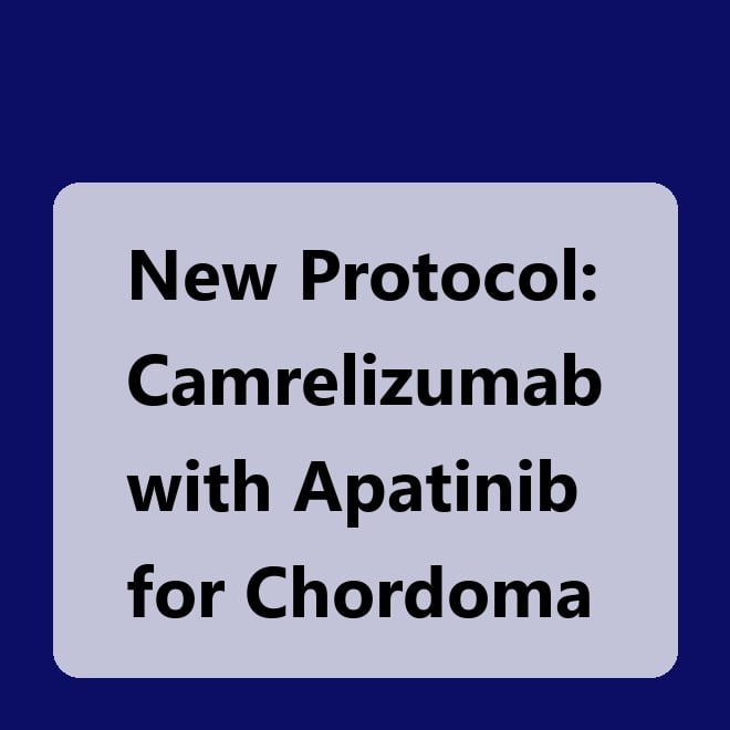 New Protocol: Camrelizumab with Apatinib for Chordoma